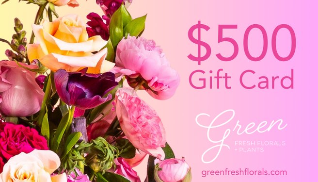 Green Gift Card - Green Fresh Florals + Plants