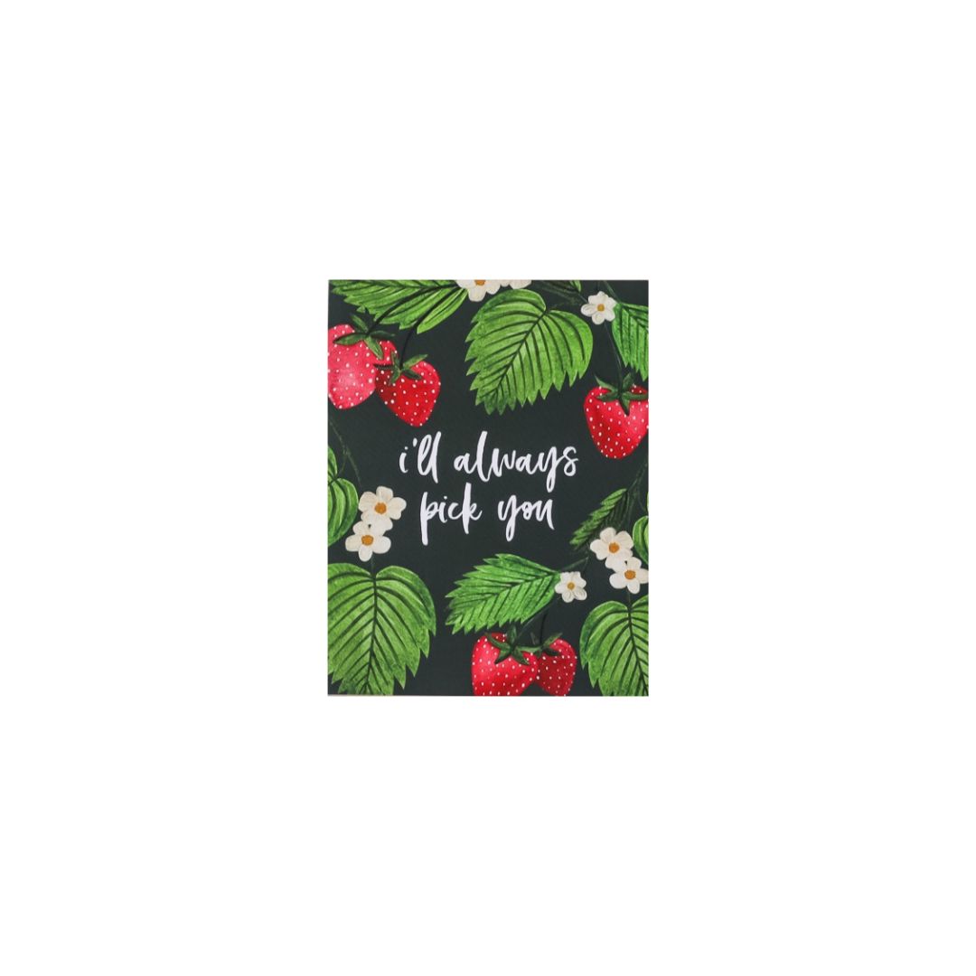 I'll Always Pick You Greeting Card - Green Fresh Florals + Plants