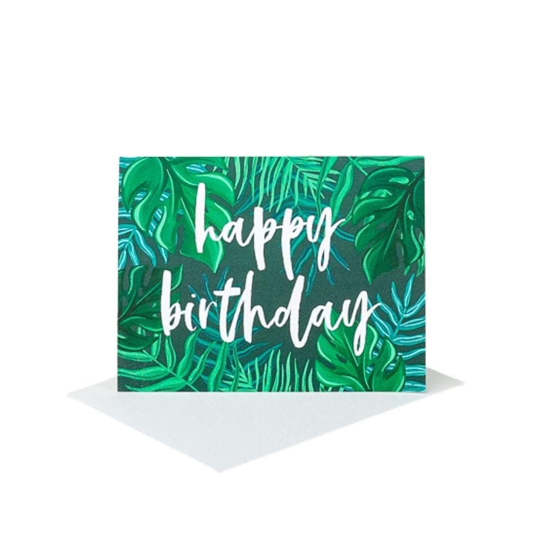 Tropical Foliage Happy Birthday Card - Green Fresh Florals + Plants